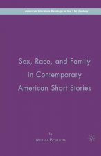 Sex, Race, and Family in Contemporary American Short Stories