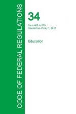 Code of Federal Regulations Title 34, Volume 3, July 1, 2015