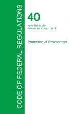 Code of Federal Regulations Title 40, Volume 25, July 1, 2015