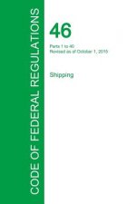 Code of Federal Regulations Title 46, Volume 1, October 1, 2015