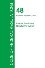 Code of Federal Regulations Title 48, Volume 7, October 1, 2015