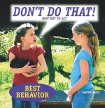 Don't Do That! How Not to Act