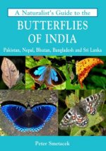 Naturalist's Guide to the Butterflies of India