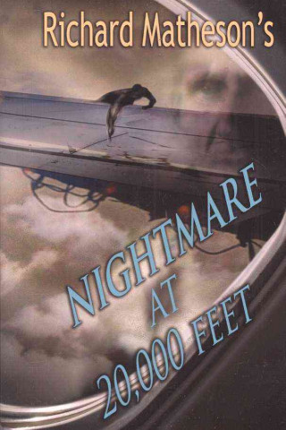 Richard Matheson's Nightmare at 20,000 Feet