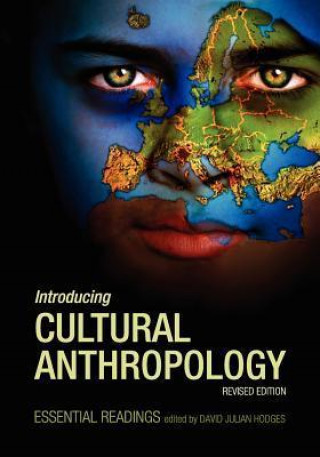 Introducing Cultural Anthropology: Essential Readings