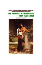 Prospect of Immortality - Fifty Years Later