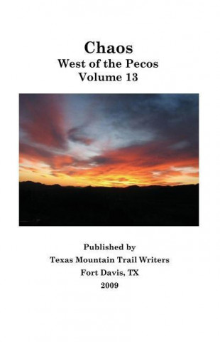 Chaos: West of the Pecos--Volume 13