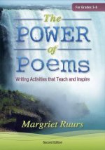 The Power of Poems (Second Edition): Writing Activities That Teach and Inspire
