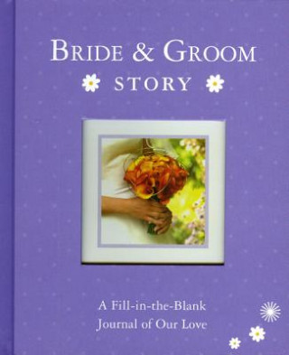 Bride & Groom Story