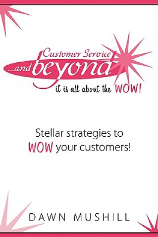 Customer Service and Beyond
