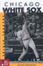 Chicago White Sox Trivia Teasers