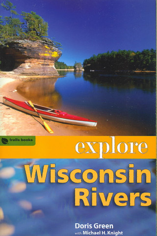 Explore Wisconsin Rivers
