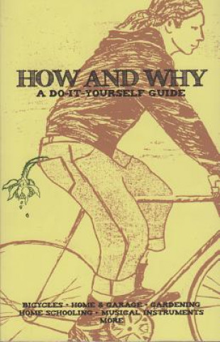 How and Why: A Do-It-Yourself Guide