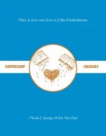 Coffeeshop Crushes: Tales of Love and Lust in Coffee Establishments