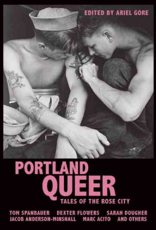 Portland Queer: Tales of the Rose City