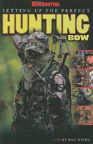 Setting Up the Perfect Hunting Bow