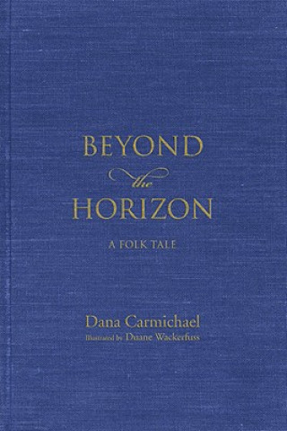 Beyond the Horizon: A Folk Tale