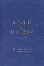 Beyond the Horizon: A Folk Tale