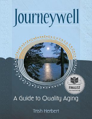 Journeywell: A Guide to Quality Aging