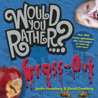 Would You Rather...?: Gross Out