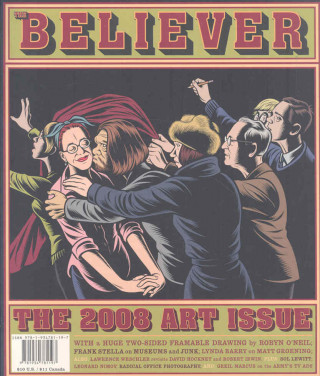 The Believer, Issue 58: November / December 2008 Visual Art Issue