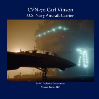 Cvn-70 Carl Vinson, U.S. Navy Aircraft Carrier