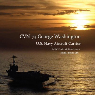 Cvn-73 George Washington, U.S. Navy Aircraft Carrier