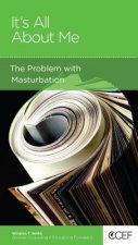 The Problem with Masturbation: It's All about Me