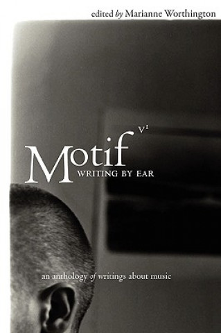 Motif: Writing by Ear