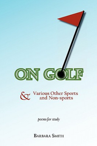 On Golf: And Other Sports & Non-Sports
