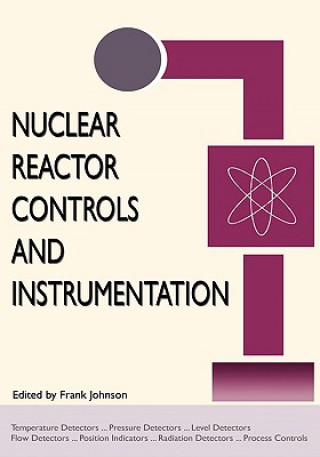 Nuclear Reactor Controls and Instrumentation (Energy Technology Engineering Series)