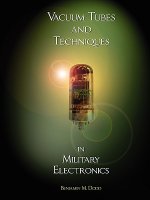 Handbook of Vacuum Tubes and Techniques in Military Electronics
