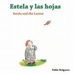 Estela and the Leaves -- Estela y las Hojas