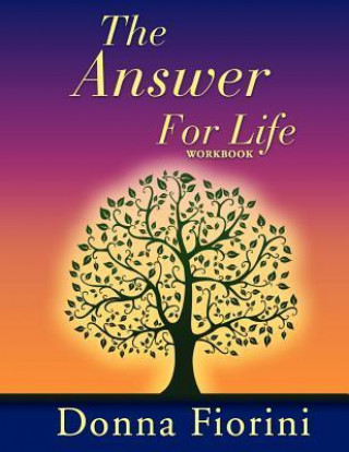 The Answer for Life Workbook