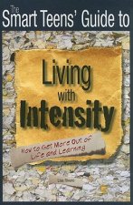 Smart Teens' Guide to Living with Intensity