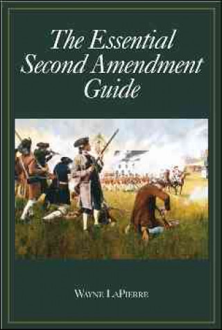 Essential Second Amendment Guide