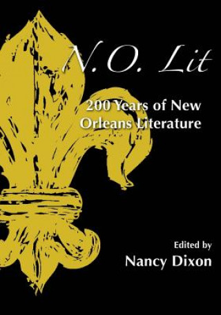 N.O. Lit: 200 Years of New Orleans Literature