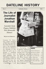 Dateline History: The Life of Journalist Jonathan Marshall