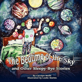 Bedtime of the Sky and Other Sleepy-Bye Stories