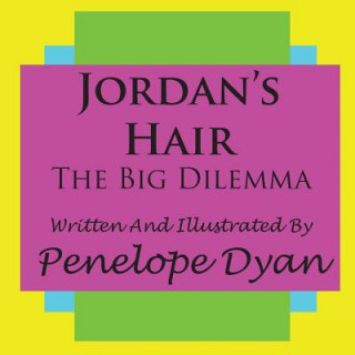 Jordan's Hair---The Big Dilemma