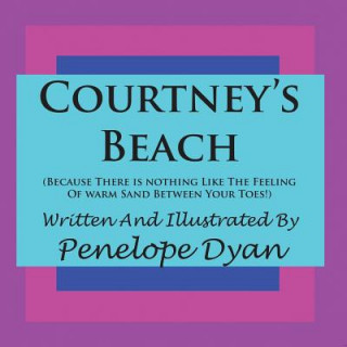 Courtney's Beach (Because There is Nothing Like The Feeling