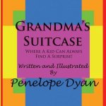 Grandma's Suitcase---Where A Kid Can Always Find A Surprise!