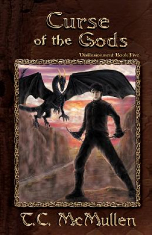 Curse of the Gods: Disillusionment Book Five