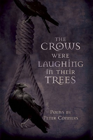 Crows Were Laughing in Their Trees