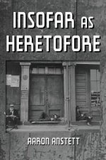 Insofar as Heretofore