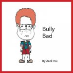 Bully Bad