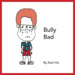Bully Bad