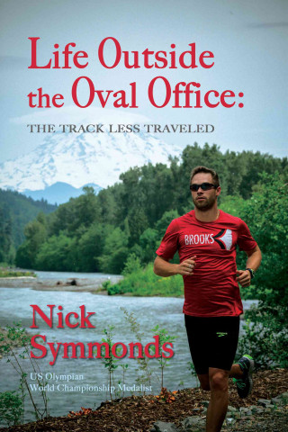 Life Outside the Oval Office: The Track Less Traveled