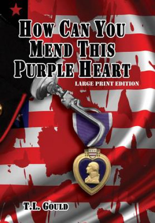 How Can You Mend This Purple Heart