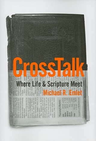 CrossTalk: Where Life & Scripture Meet